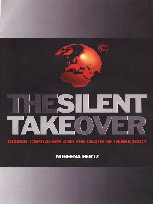 Title details for The Silent Takeover by Noreena Hertz - Wait list